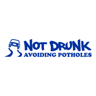 Not Drunk Avoiding Potholes Decal (Blue)